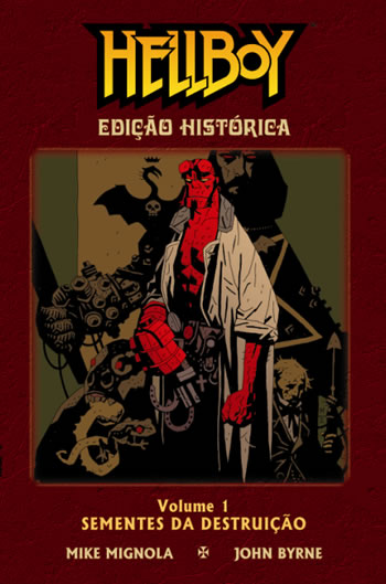  Hellboy� Edi��o Hist�rica Volume 1: Sementes da Destrui��o 